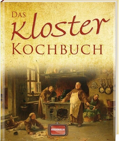 Das Kloster Kochbuch (Hardcover)