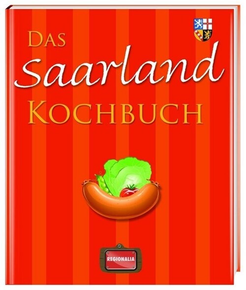 Das Saarland Kochbuch (Hardcover)