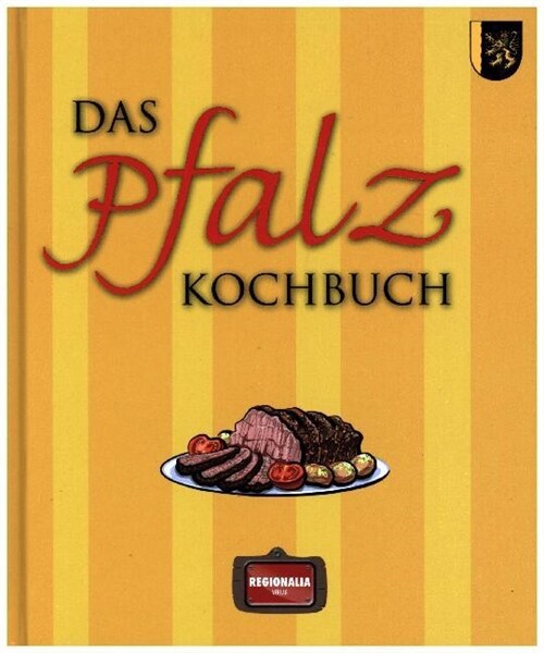 Das Pfalz Kochbuch (Hardcover)