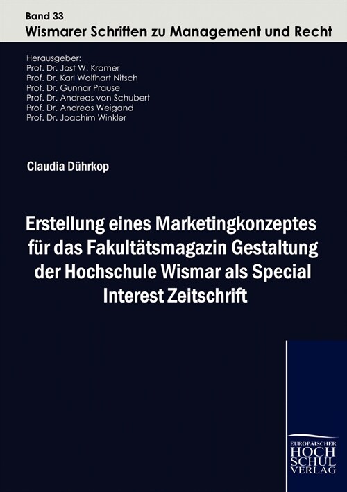 Erstellung Eines Marketingkonzeptes Fur Das Fakult Tsmagazin Gestaltung Der Hochschule Wismar ALS Special Interest Zeitschrift (Paperback)