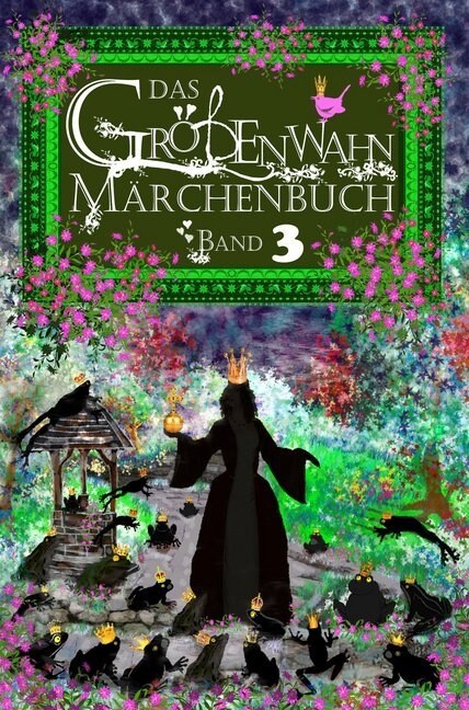 Das Großenwahn Marchenbuch. Bd.3 (Hardcover)