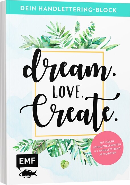 Dein Handlettering-Block - Dream. Love. Create. (Paperback)