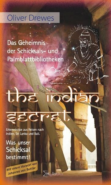 The Indian Secret. Das Geheimnis der Schicksals- und Palmblattbibliotheken (Hardcover)