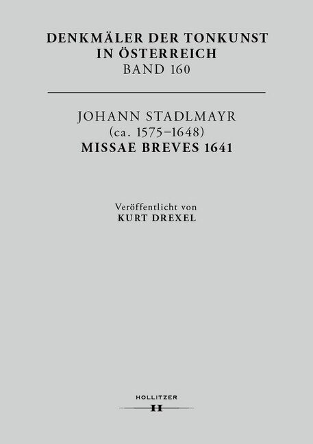 Johann Stadlmayr (ca. 1575-1648): Missae breves 1641 (Hardcover)