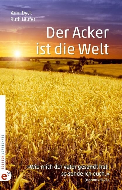 Der Acker ist die Welt (Paperback)