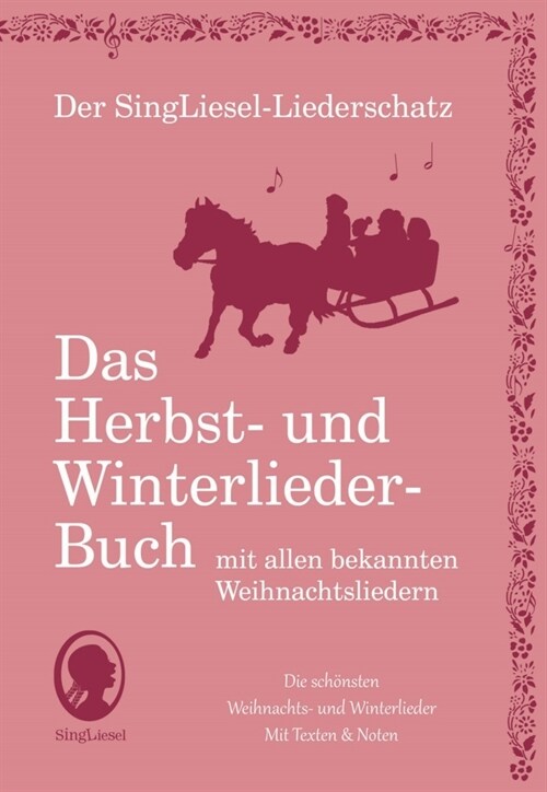 Das Herbst- und Winterlieder-Buch mit allen bekannten Weihnachtsliedern (Paperback)