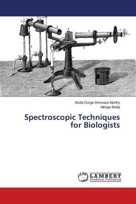 Spectroscopic Techniques for Biologists (Paperback)