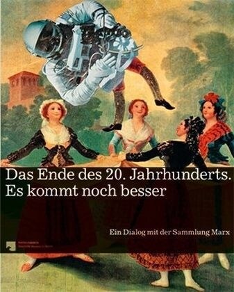 Das Ende des 20. Jahrhunderts. Es kommt noch besser (Hardcover)