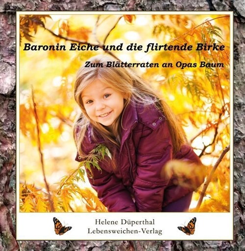 Baronin Eiche und die flirtende Birke (Hardcover)