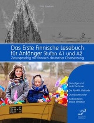 Das Erste Finnische Lesebuch f? Anf?ger: Stufen A1 A2 Zweisprachig mit Finnisch-deutscher ?ersetzung (Paperback)