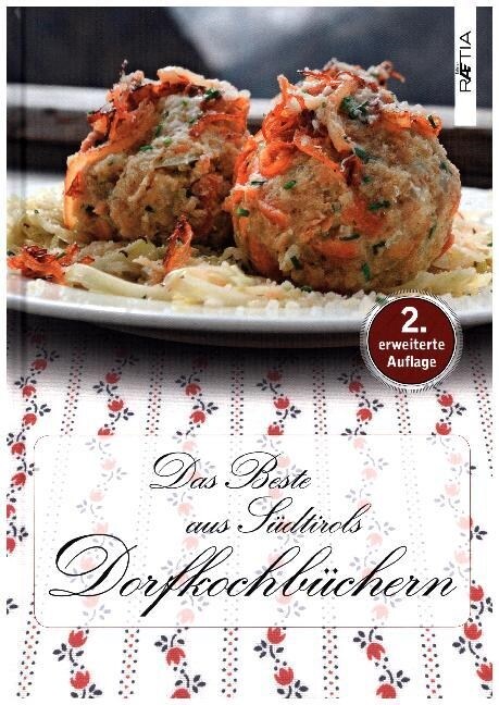Das Beste aus Sudtirols Dorfkochbuchern (Hardcover)