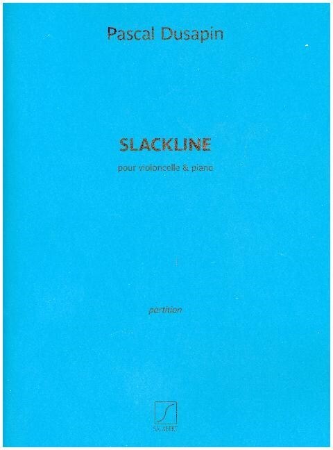 Slackline, pour violoncelle & piano (Sheet Music)