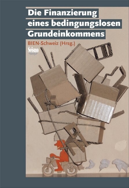 Die Finanzierung eines bedingungslosen Grundeinkommens (Paperback)