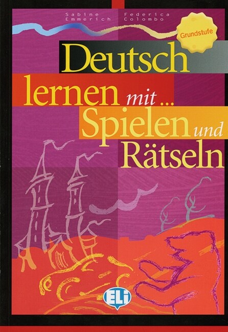 Deutsch lernen mit ... Spielen und Ratseln, Grundstufe (Paperback)