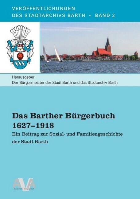 Das Barther Burgerbuch 1627 - 1918 (Paperback)