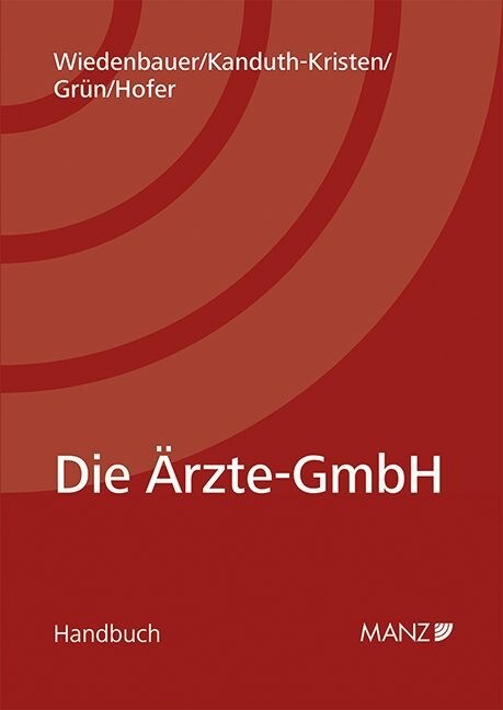 Die Arzte-GmbH (f. Osterreich) (Paperback)