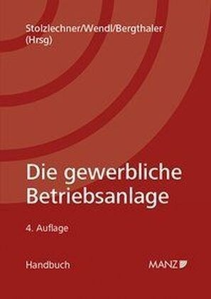 Die gewerbliche Betriebsanlage (f. Osterreich) (Hardcover)