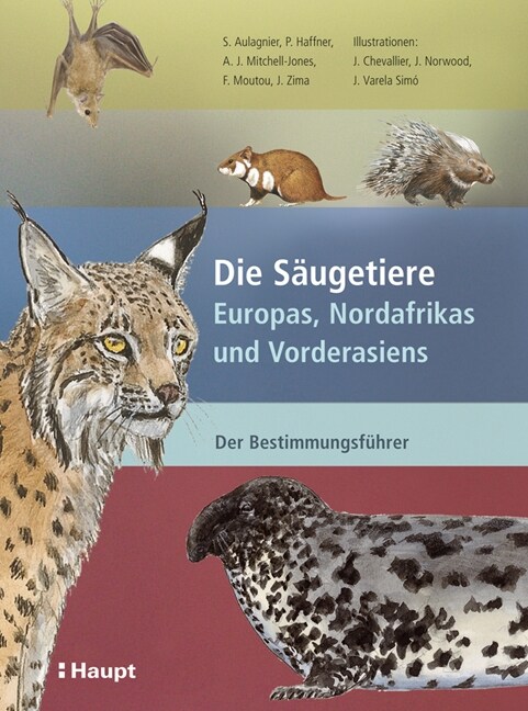 Die Saugetiere Europas, Nordafrikas und Vorderasiens (Hardcover)