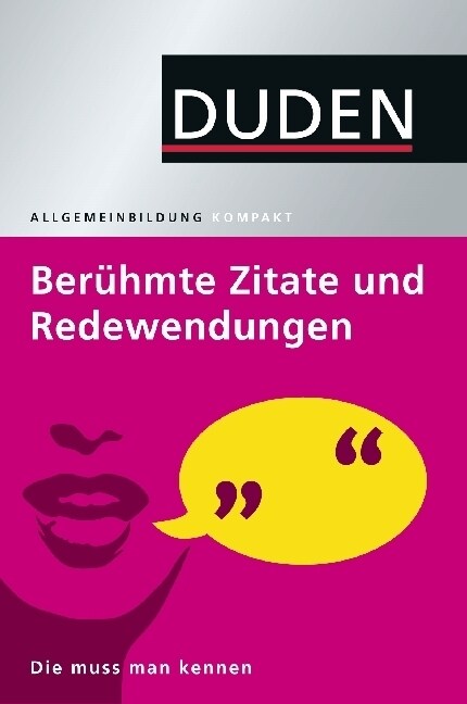 Duden Beruhmte Zitate und Redewendungen (Paperback)