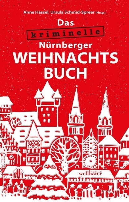 Das kriminelle Nurnberger Weihnachtsbuch (Paperback)