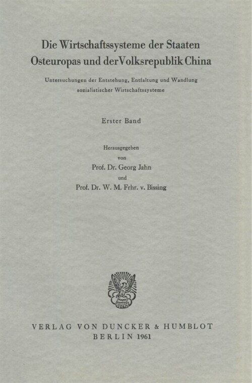 Die Wirtschaftssysteme Der Staaten Osteuropas Und Der Volksrepublik China: Untersuchungen Der Entstehung, Entfaltung Und Wandlung Sozialistischer Wirt (Paperback)