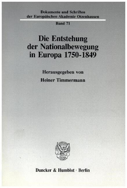 Die Entstehung Der Nationalbewegung in Europa 1750 - 1849 (Paperback)