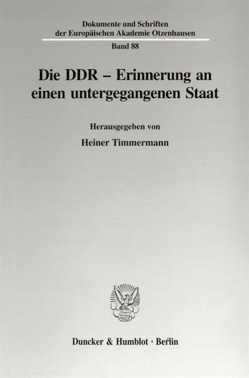 Die Ddr - Erinnerung an Einen Untergegangenen Staat (Paperback)