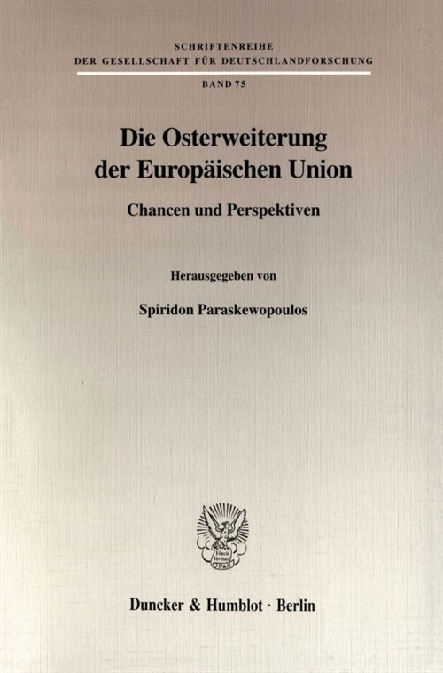 Die Osterweiterung Der Europaischen Union: Chancen Und Perspektiven (Paperback)