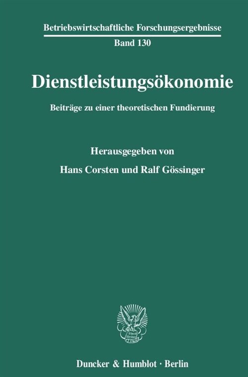 Dienstleistungsokonomie: Beitrage Zu Einer Theoretischen Fundierung (Paperback)