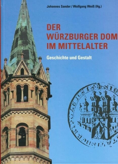 Der Wurzburger Dom im Mittelalter (Hardcover)