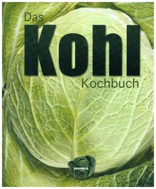 Das Kohl-Kochbuch (Hardcover)