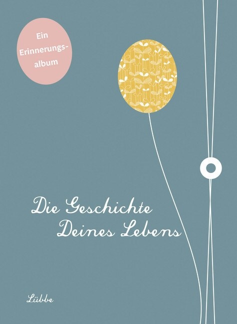 Die Geschichte deines Lebens (Hardcover)