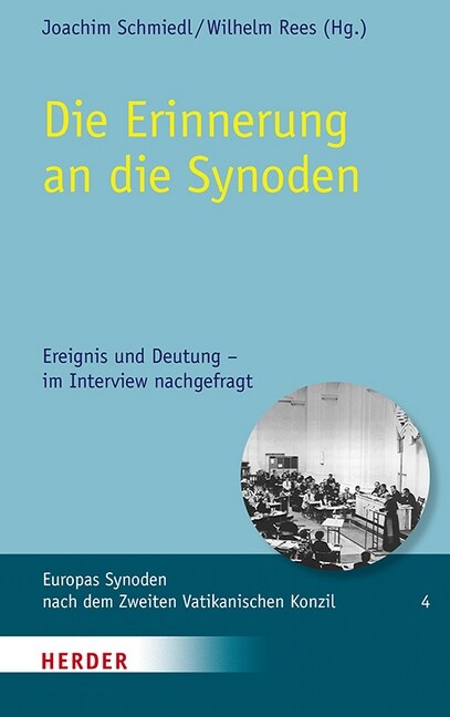 Die Erinnerung an Die Synoden: Ereignis Und Deutung - Im Interview Nachgefragt (Hardcover)