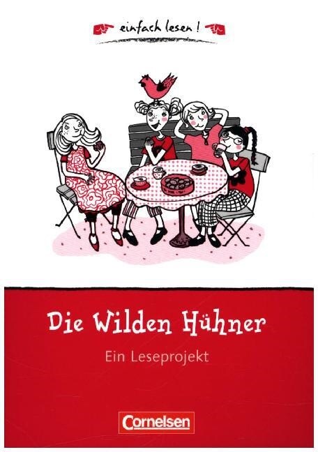 Die wilden Huhner, Ein Leseprojekt (Paperback)