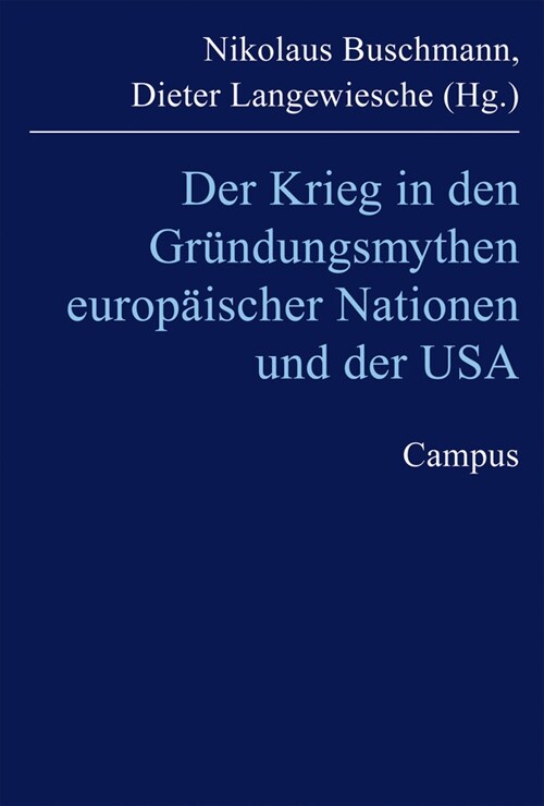 Der Krieg in den Grundungsmythen europaischer Nationen und der USA (Paperback)