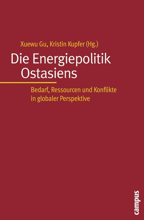 Die Energiepolitik Ostasiens (Paperback)