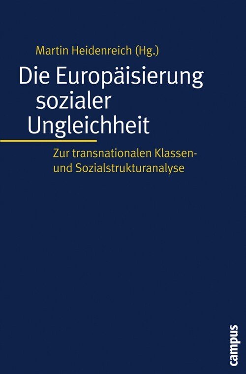 Die Europaisierung sozialer Ungleichheit (Paperback)