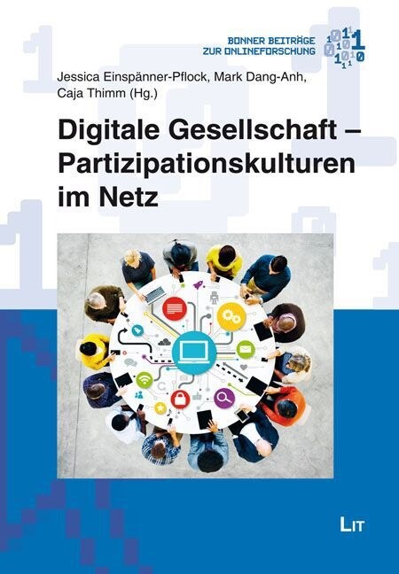 Digitale Gesellschaft - Partizipationsstrukturen im Netz (Paperback)