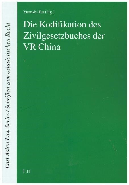 Die Kodifikation des Zivilgesetzbuches der VR China (Paperback)