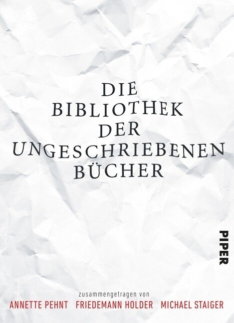 Die Bibliothek der ungeschriebenen Bucher (Hardcover)