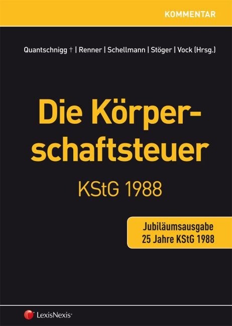 Die Korperschaftsteuer KStG 1988 - Jubilaumsausgabe (Hardcover)