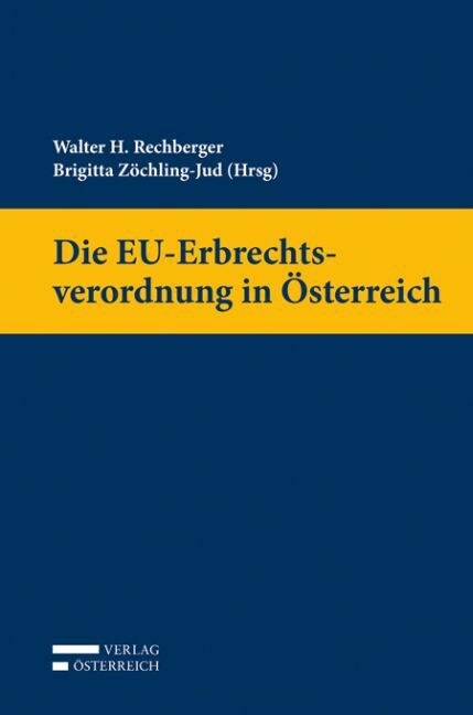 Die EU-Erbrechtsverordnung in Osterreich (Hardcover)