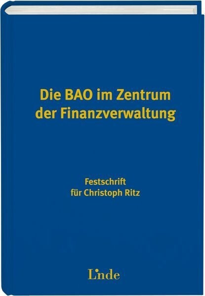 Die BAO im Zentrum der Finanzverwaltung (f. Osterreich) (Hardcover)