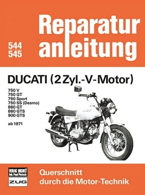 Ducati (2 Zyl.-V-Motor) 750/860/900 ab 1971 (Paperback)