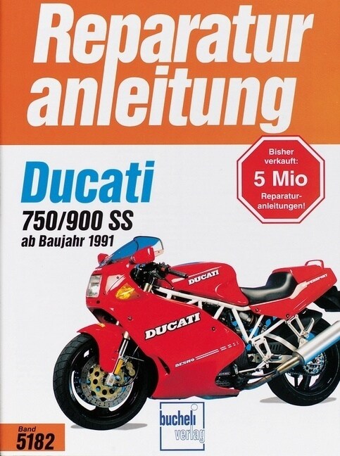 Ducati 750 SS / 900 SS ab Baujahr 1991 (Paperback)