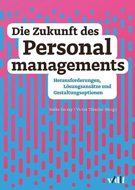 Die Zukunft des Personalmanagements (Paperback)