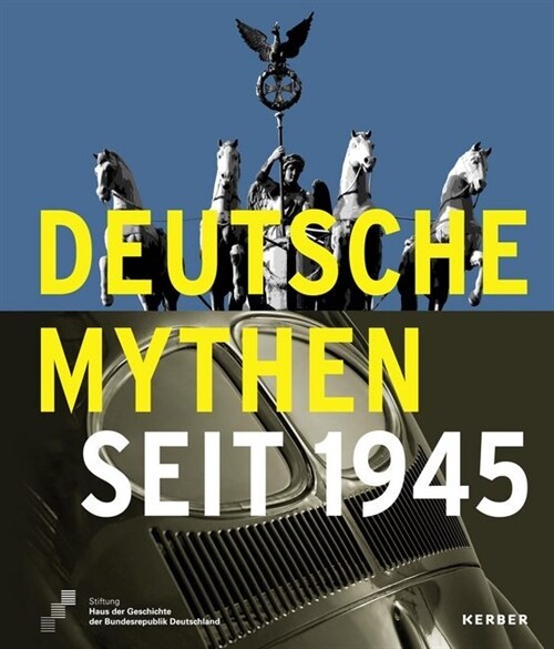 Deutsche Mythen seit 1945 (Hardcover)