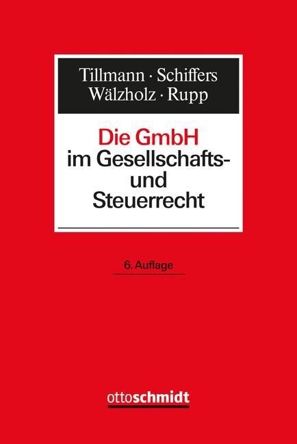 Die GmbH im Gesellschafts- und Steuerrecht (Hardcover)