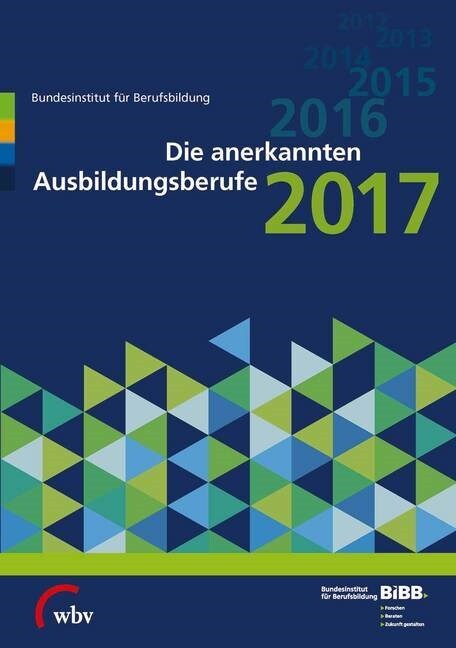 Die anerkannten Ausbildungsberufe 2017 (Paperback)