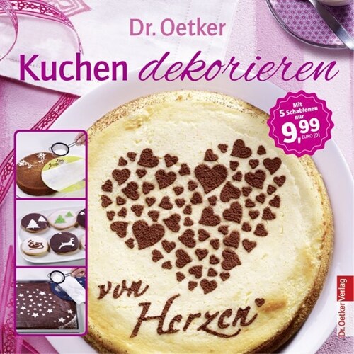 Dr. Oetker Kuchen dekorieren, m 5 Deko-Schablonen (Paperback)